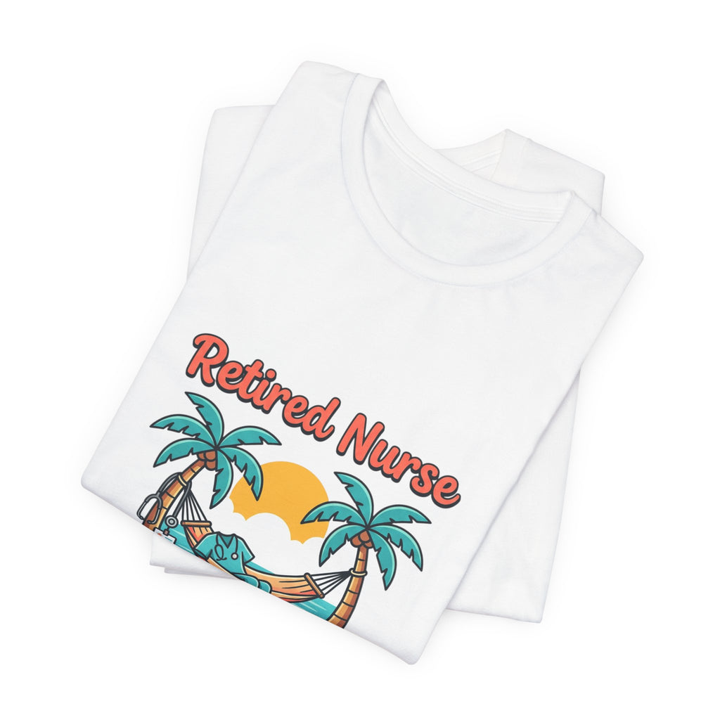 Retired Nurse Hammock Tee | Retirement, Off Call Forever