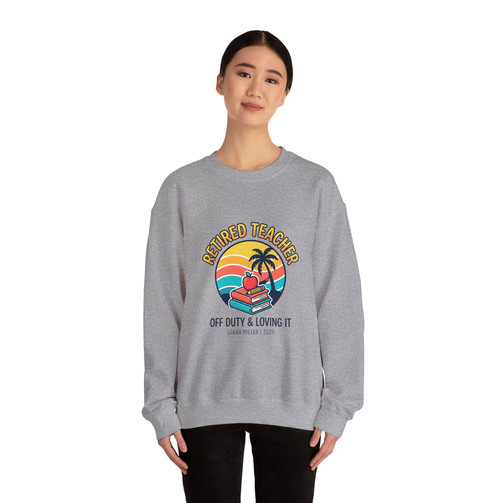 Retired Teacher Crewneck Sweatshirt | retirement, off duty