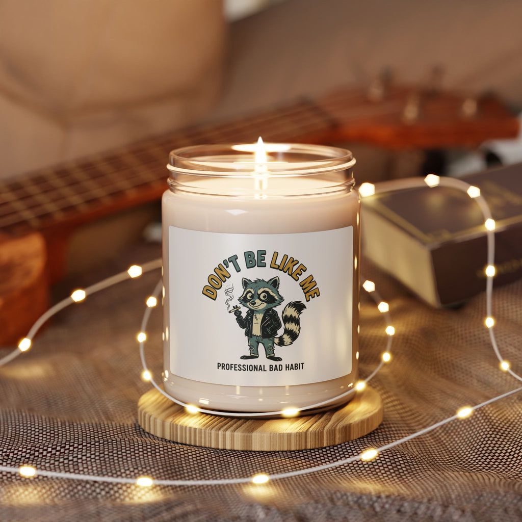 Don’t Be Like Me Raccoon Candle | Animals Smoking, Ironic Alt Soy