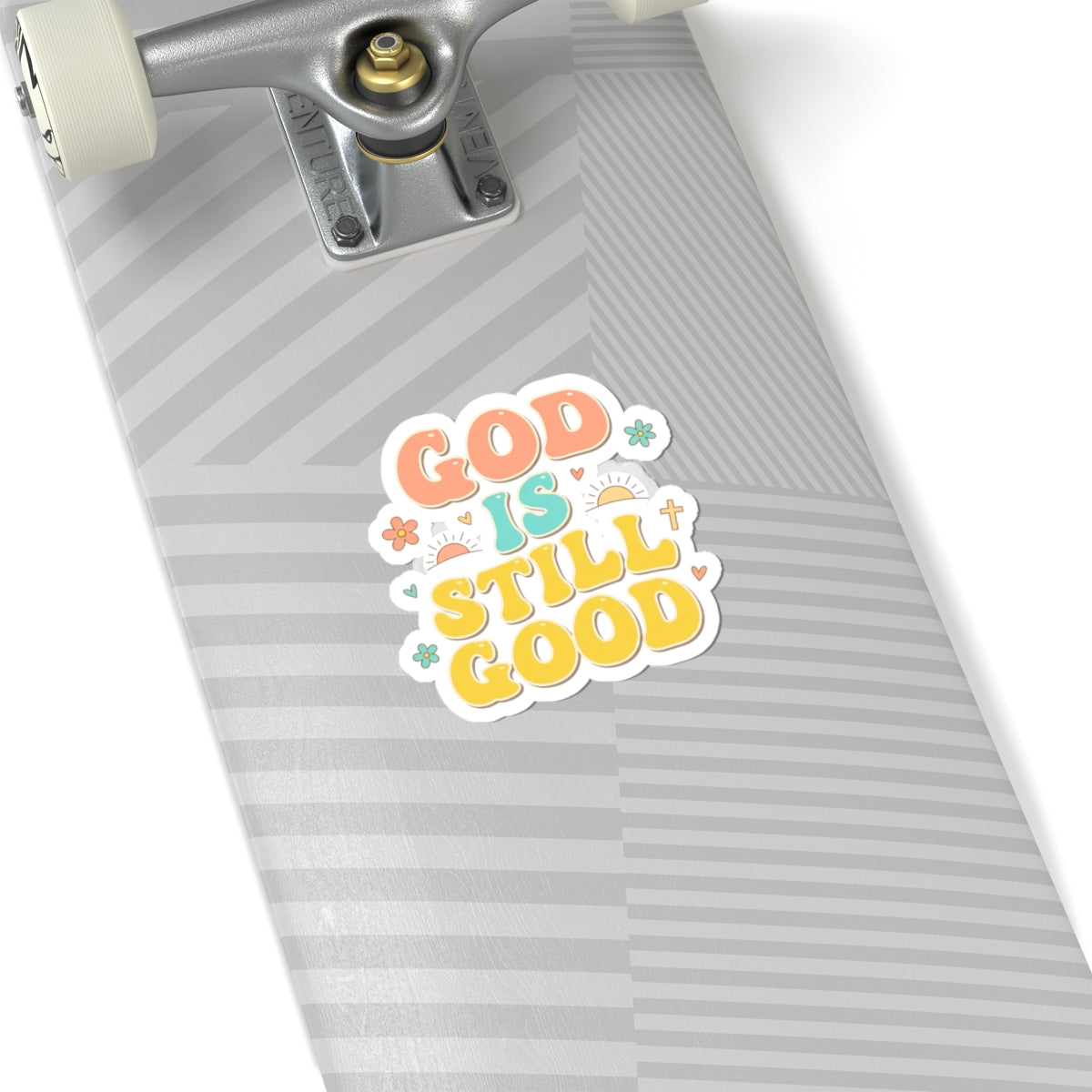 God Is Still Good Kiss-Cut Stickers | Christian encouragement, pastel groovy