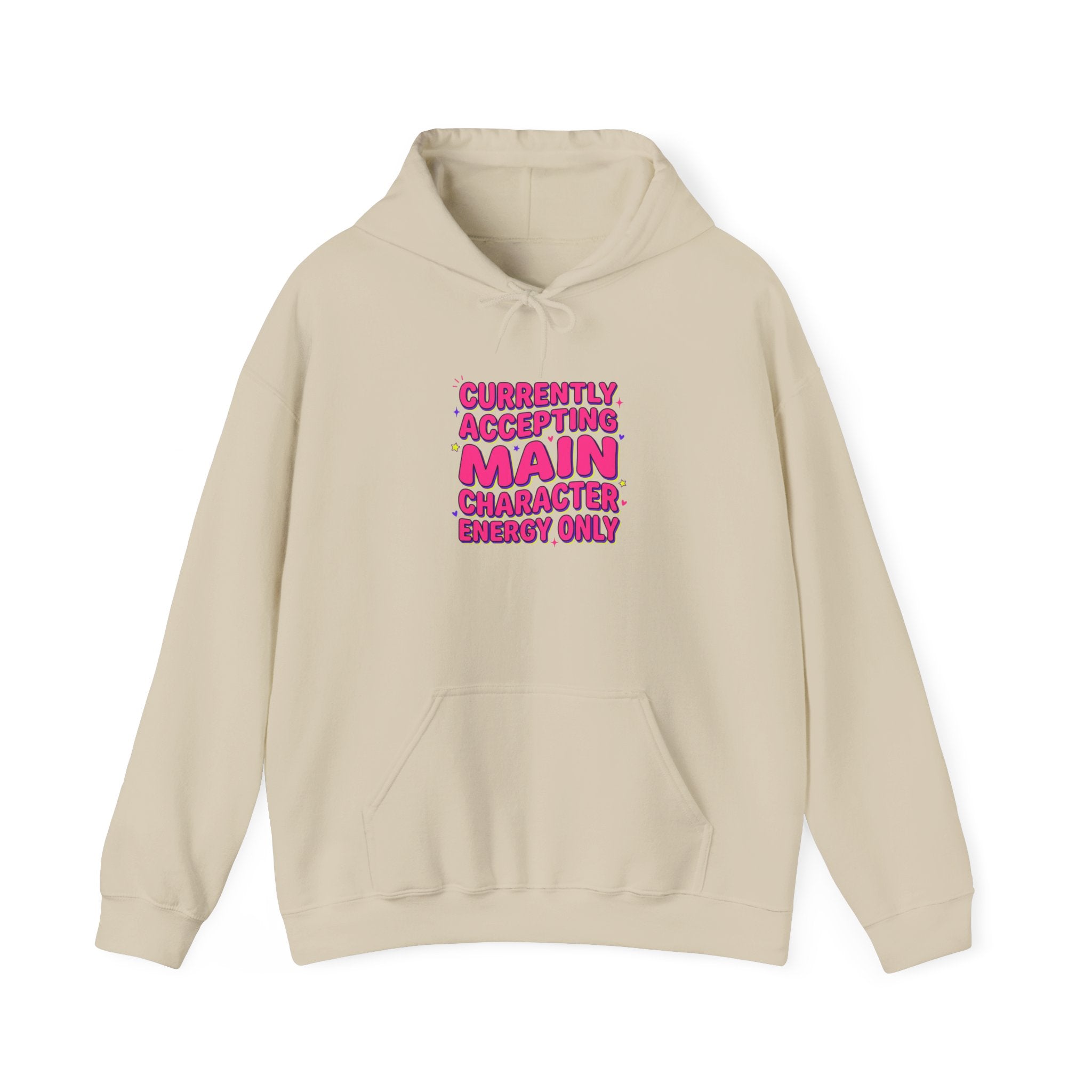 Currently Accepting Main Character Energy Hoodie | Gen Z sassy, snarky typography