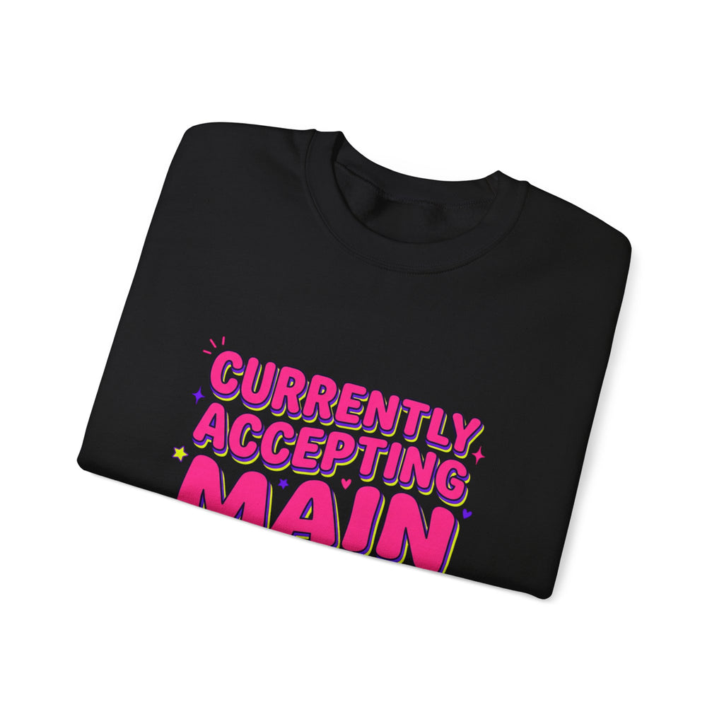 Main Character Energy Crewneck Sweatshirt | Gen Z Sassy Snark, Coquette Aesthetic