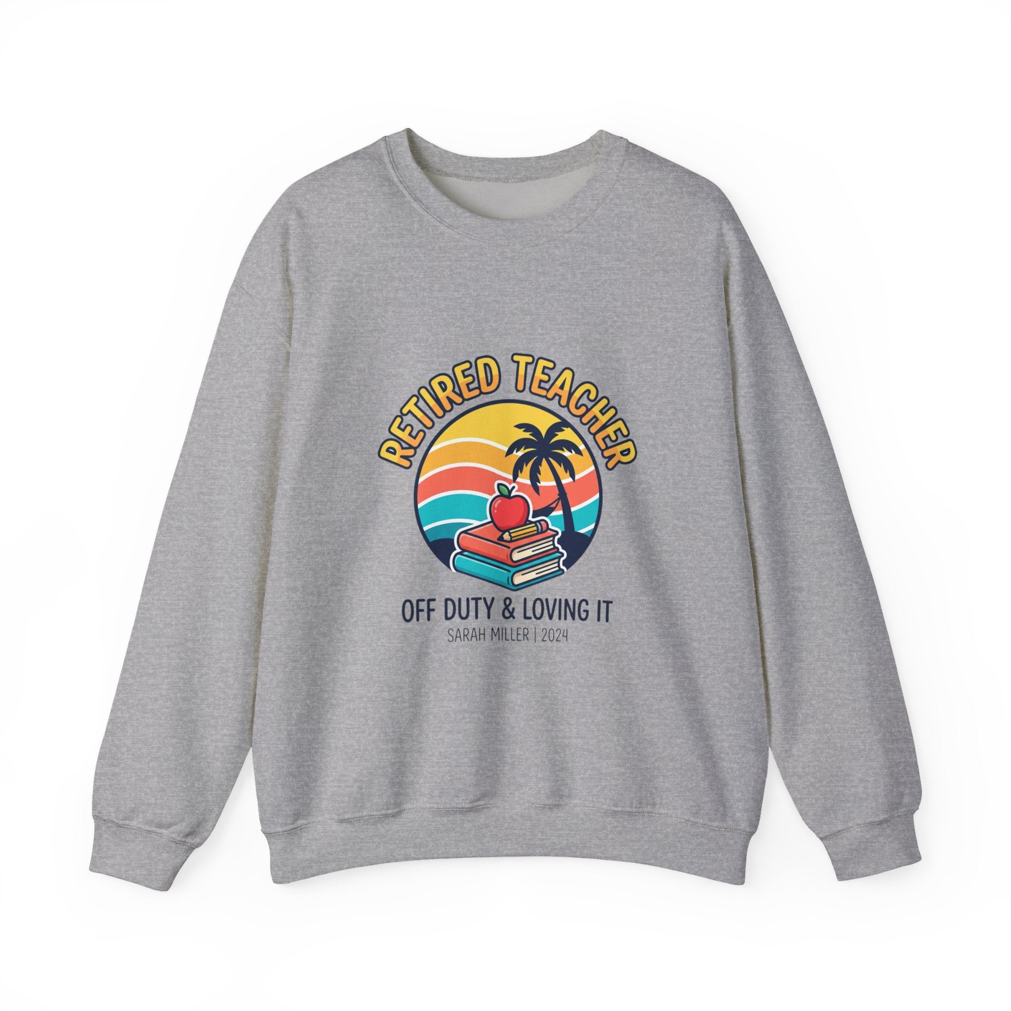 Retired Teacher Crewneck Sweatshirt | retirement, off duty