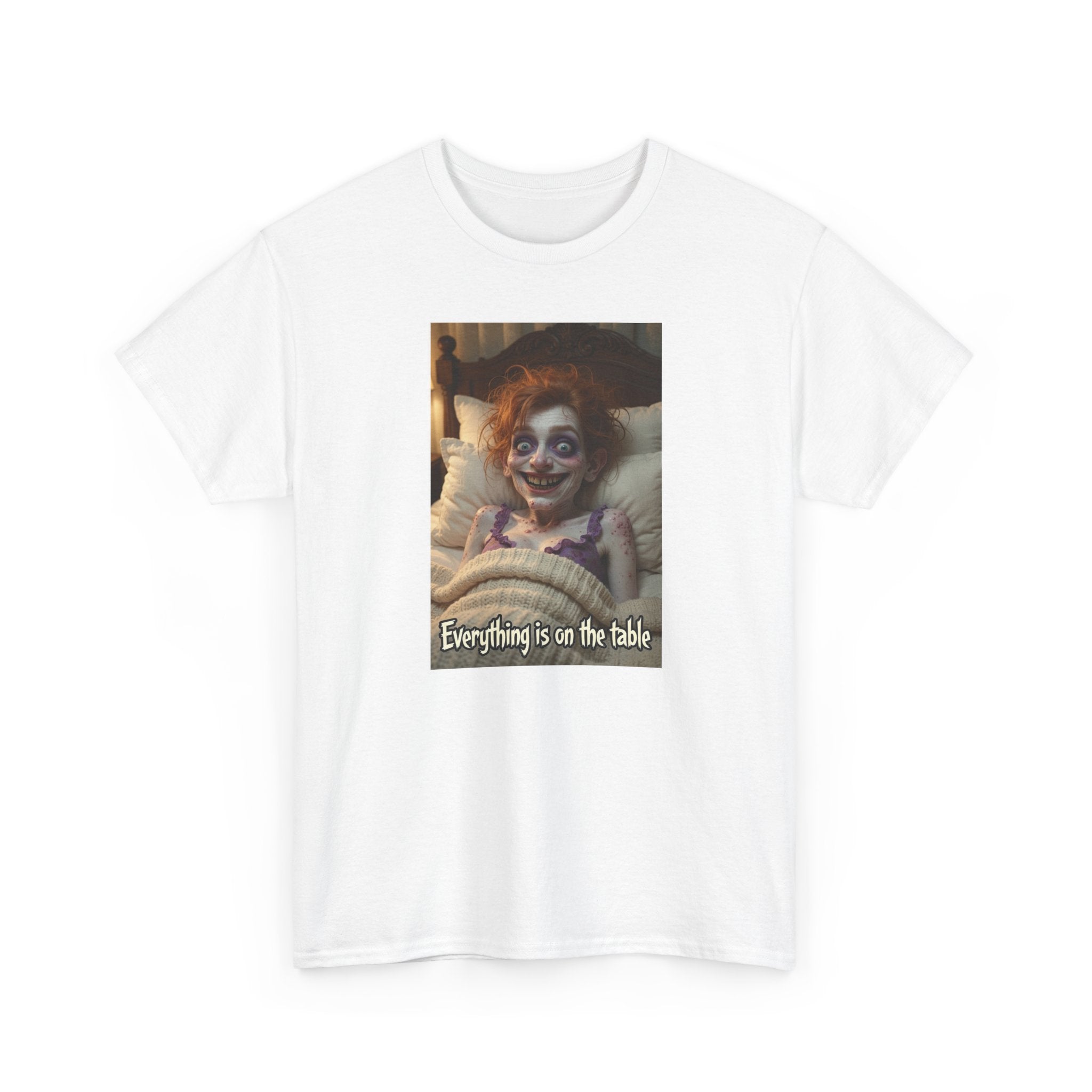 T-Shirt — Creepy Clown Photo Tee with "Everything is on the table" Text