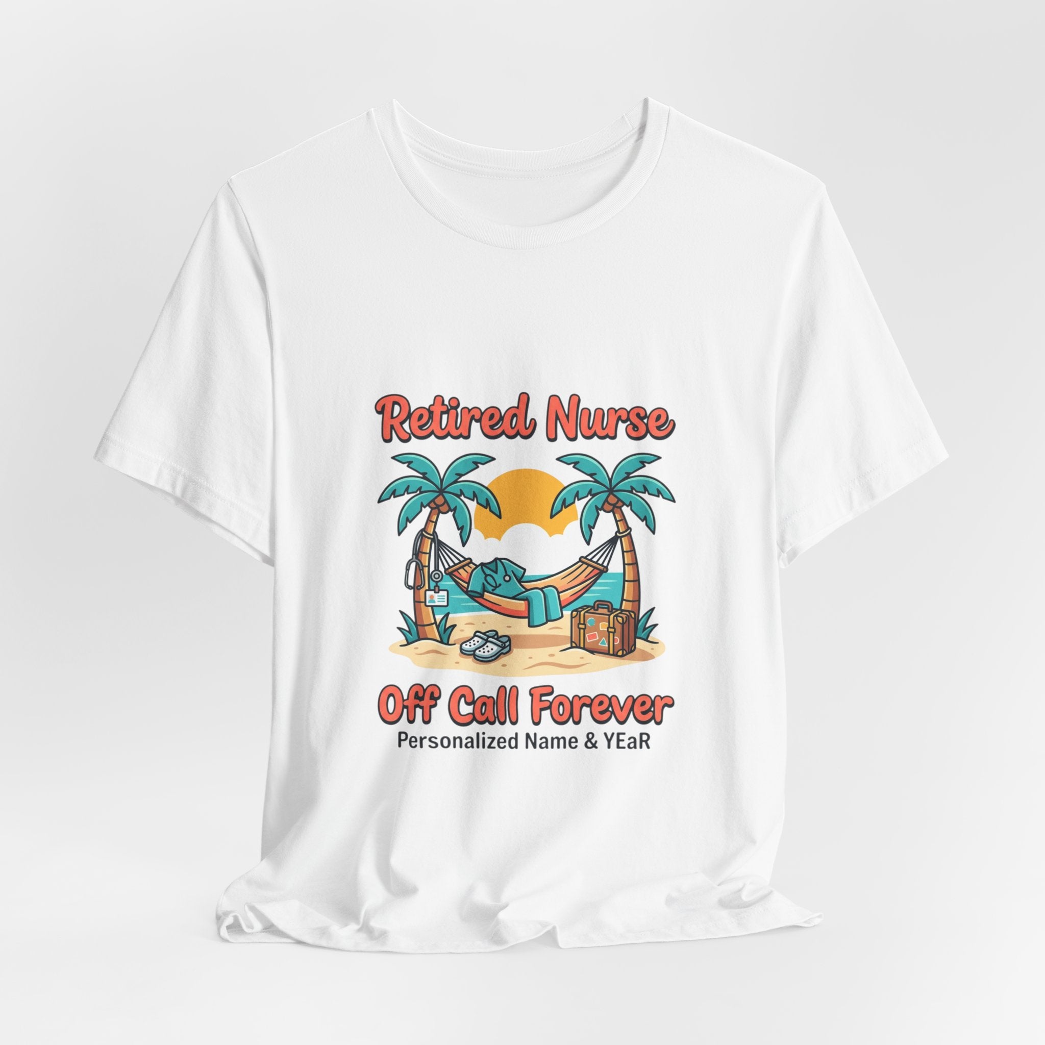 Retired Nurse Hammock Tee | Retirement, Off Call Forever