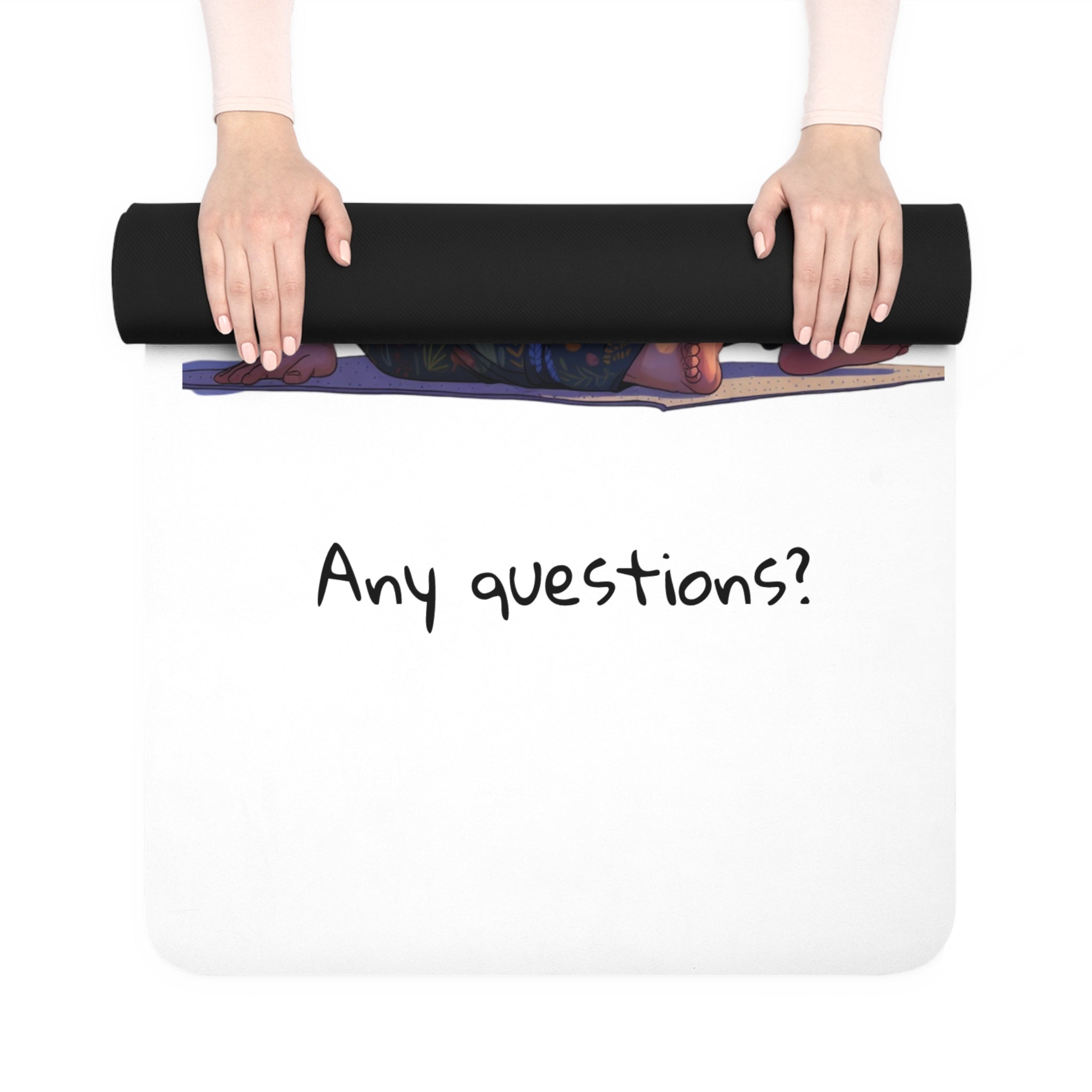 Yoga Mat — "This is my yoga mat. Any questions?" Funny Cartoon Rubber Mat