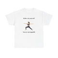 Believe in Yourself Yoga T-Shirt, Motivational Workout Tee