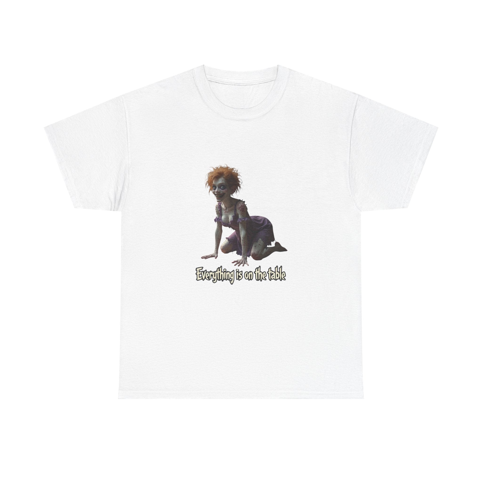 T-Shirt — 'Everything is on the table' Creepy Doll Art Tee
