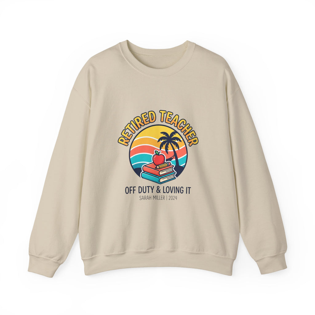 Retired Teacher Crewneck Sweatshirt | retirement, off duty