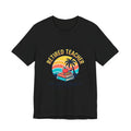 Retired Teacher T-Shirt | Retirement, Beach Life, Personalized Year