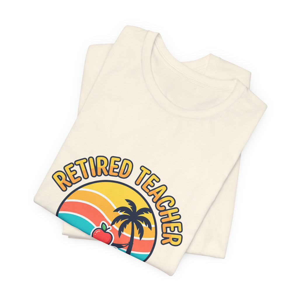 Retired Teacher T-Shirt | Retirement, Beach Life, Personalized Year