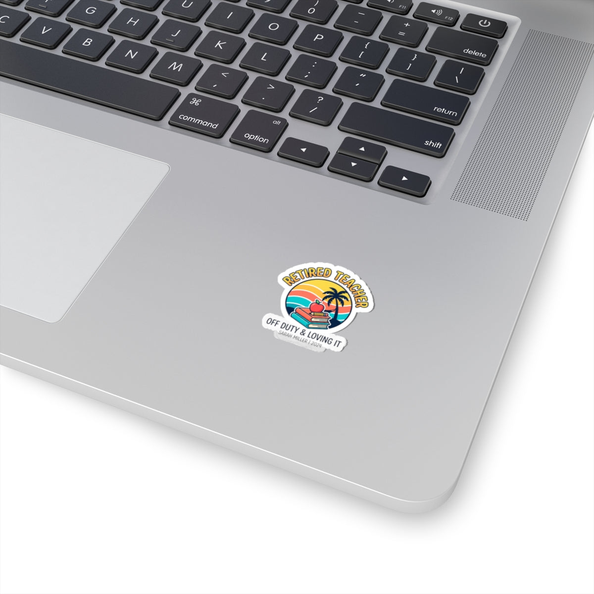 Retired Teacher Sticker | Off Duty & Loving It, Retirement Beach Vibes