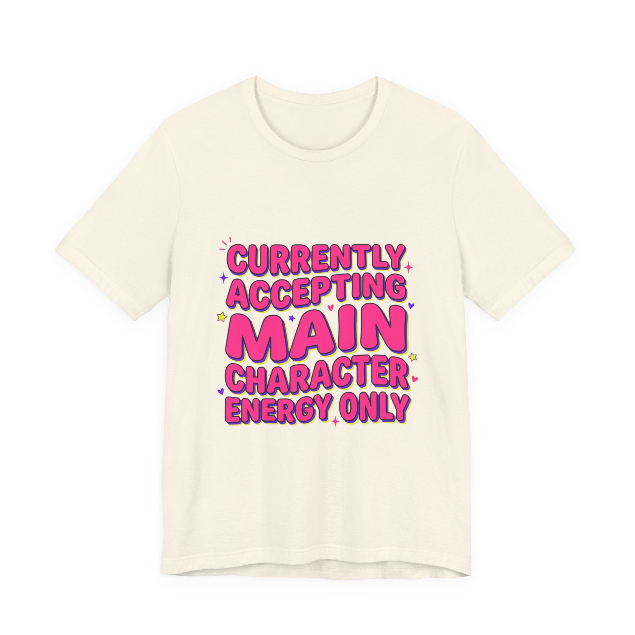 Main Character Energy Tee | Gen Z sassy, playful typography