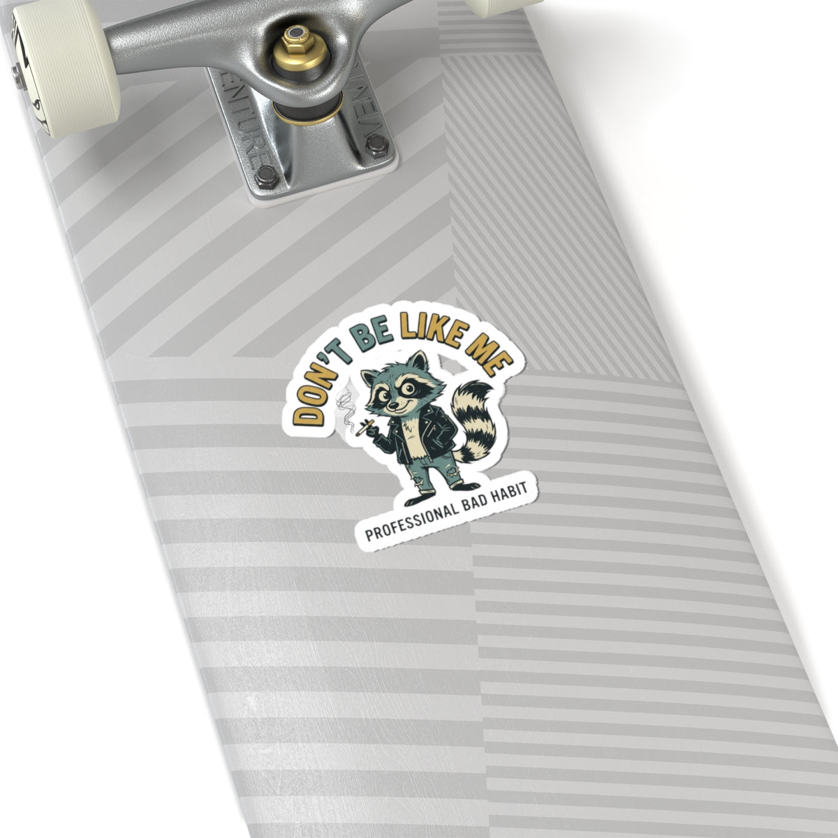 Dont Be Like Me Racoon Sticker | absurdist animal, smoking, ironic alt meme