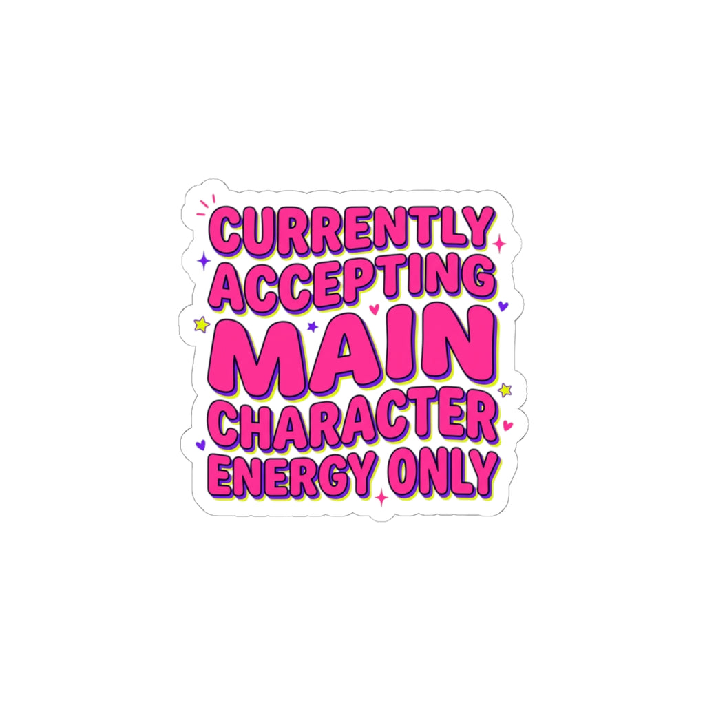 Main Character Energy Sticker | Gen Z Sassy, Coquette Typography