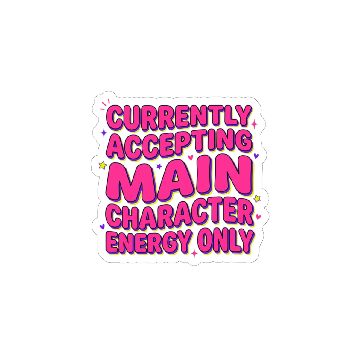 Main Character Energy Sticker | Gen Z Sassy, Coquette Typography