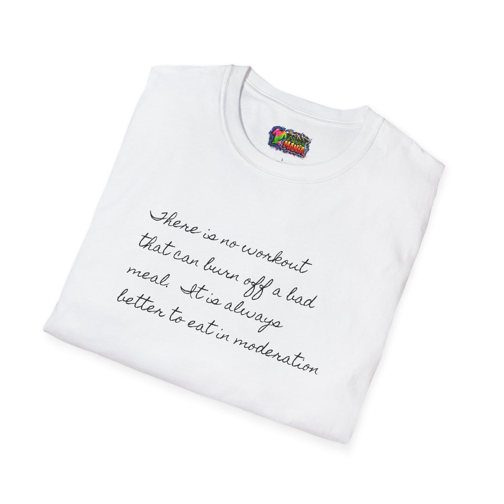 Moderation in eating Quote White T-Shirt —Minimal Script Tee