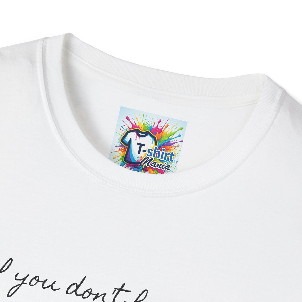 Inspirational Script T-Shirt — "If you don't have enough money, then work harder" Minimalist Quote Tee