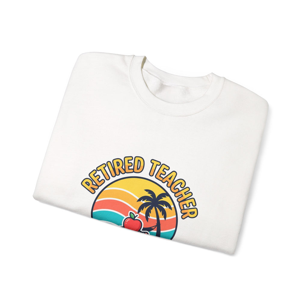 Retired Teacher Crewneck Sweatshirt | retirement, off duty