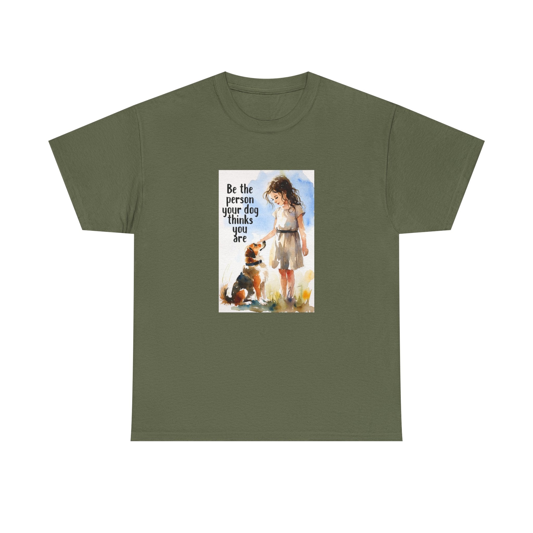 Dog Lover Watercolor Tee - Be the person your dog thinks you are