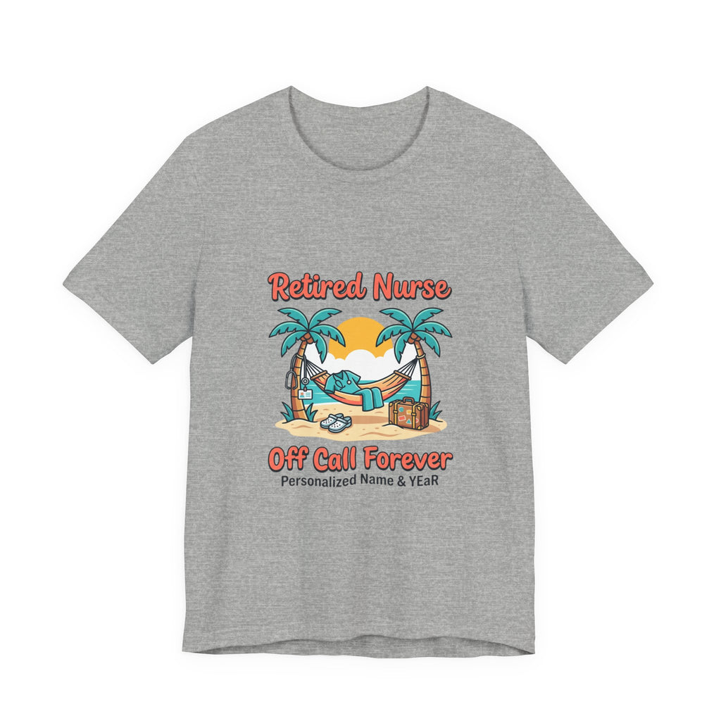 Retired Nurse Hammock Tee | Retirement, Off Call Forever