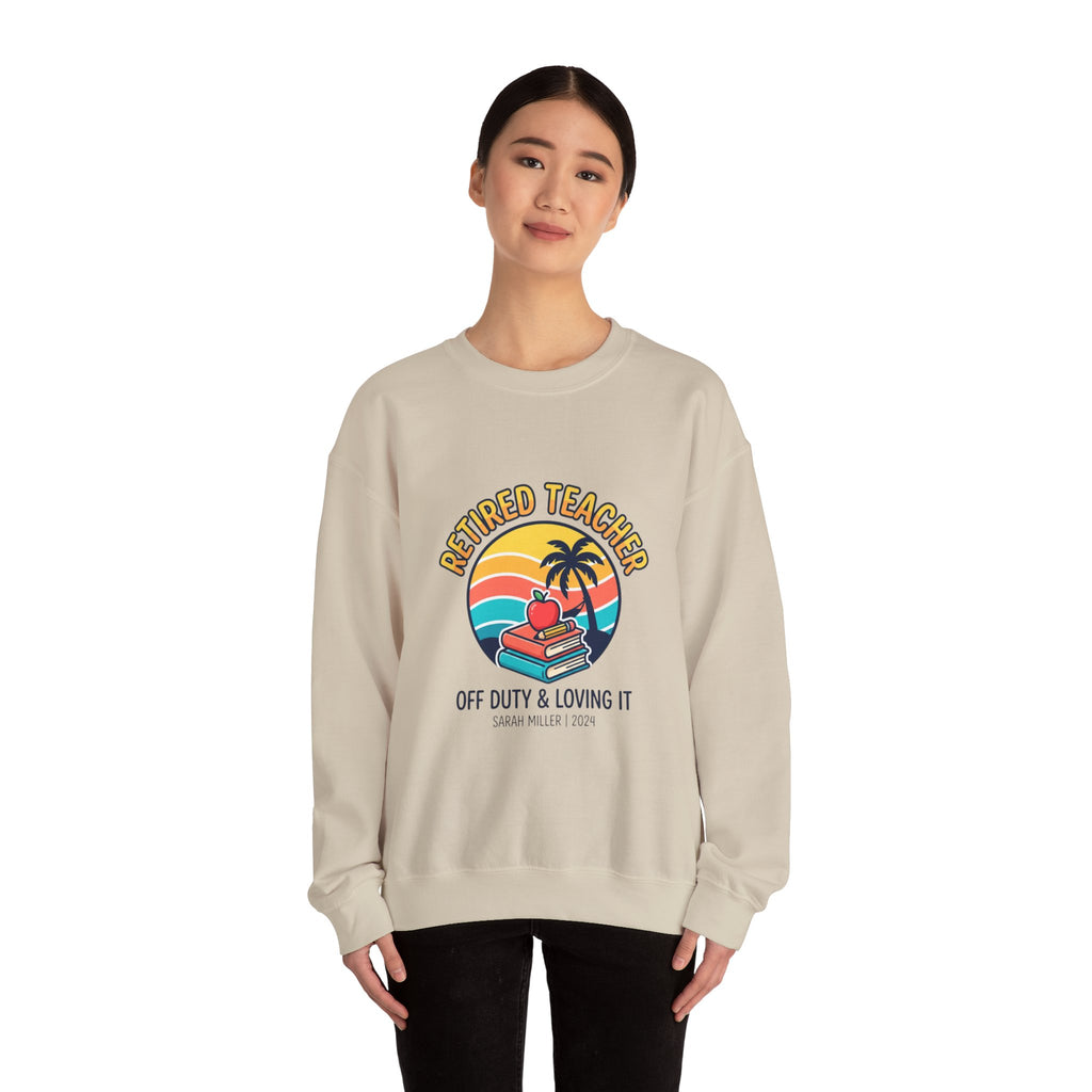 Retired Teacher Crewneck Sweatshirt | retirement, off duty