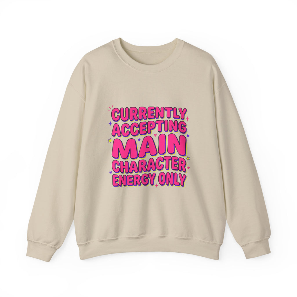 Main Character Energy Crewneck Sweatshirt | Gen Z Sassy Snark, Coquette Aesthetic