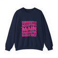 Main Character Energy Crewneck Sweatshirt | Gen Z Sassy Snark, Coquette Aesthetic