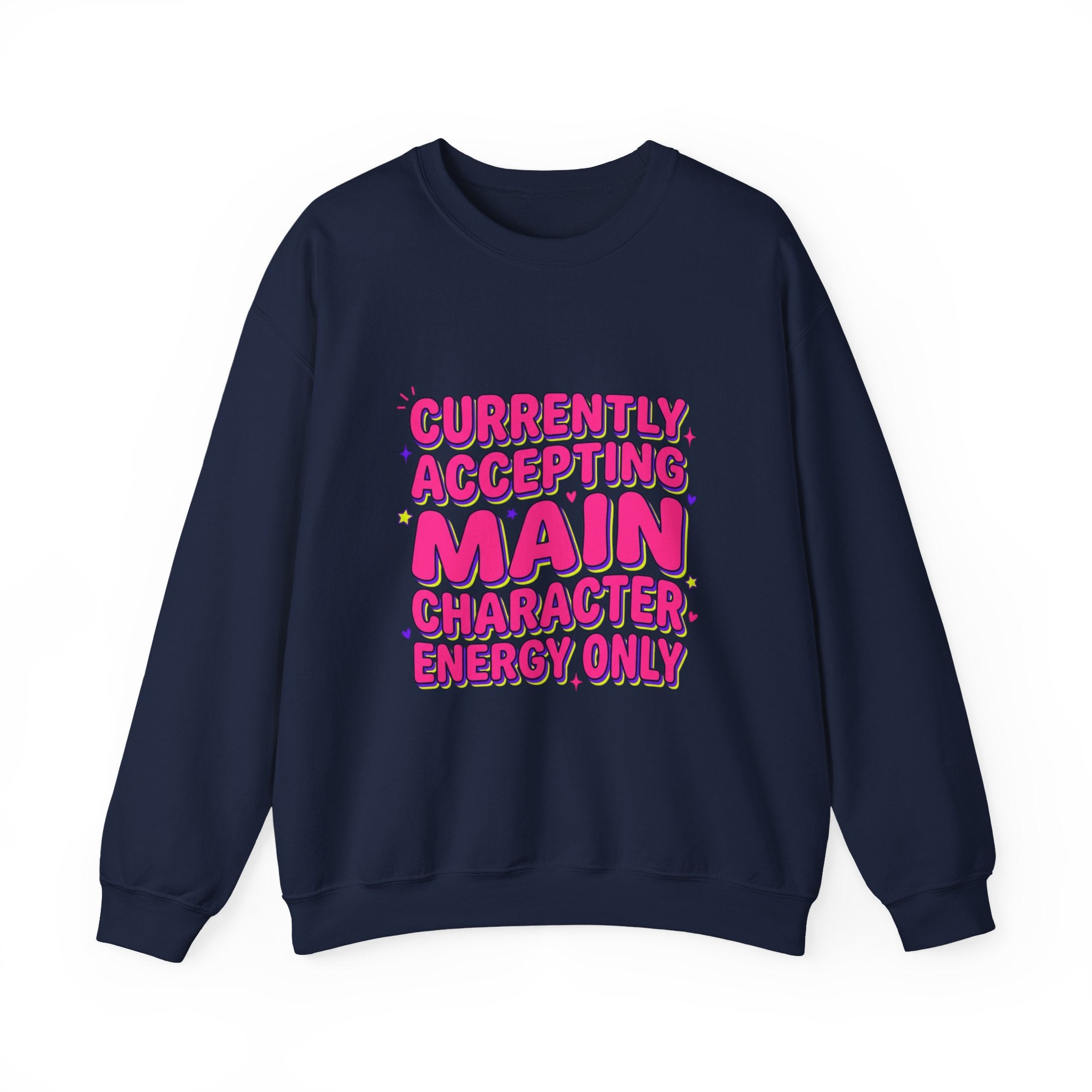 Main Character Energy Crewneck Sweatshirt | Gen Z Sassy Snark, Coquette Aesthetic
