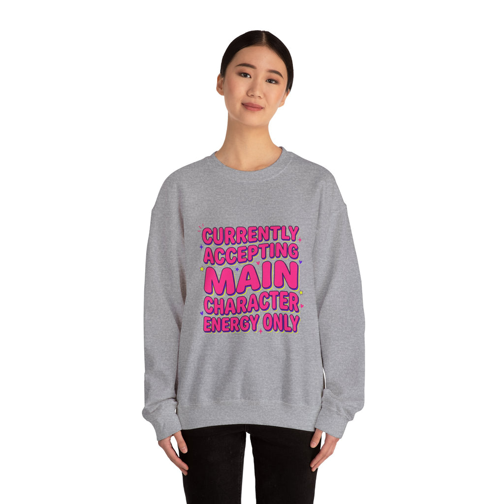 Main Character Energy Crewneck Sweatshirt | Gen Z Sassy Snark, Coquette Aesthetic