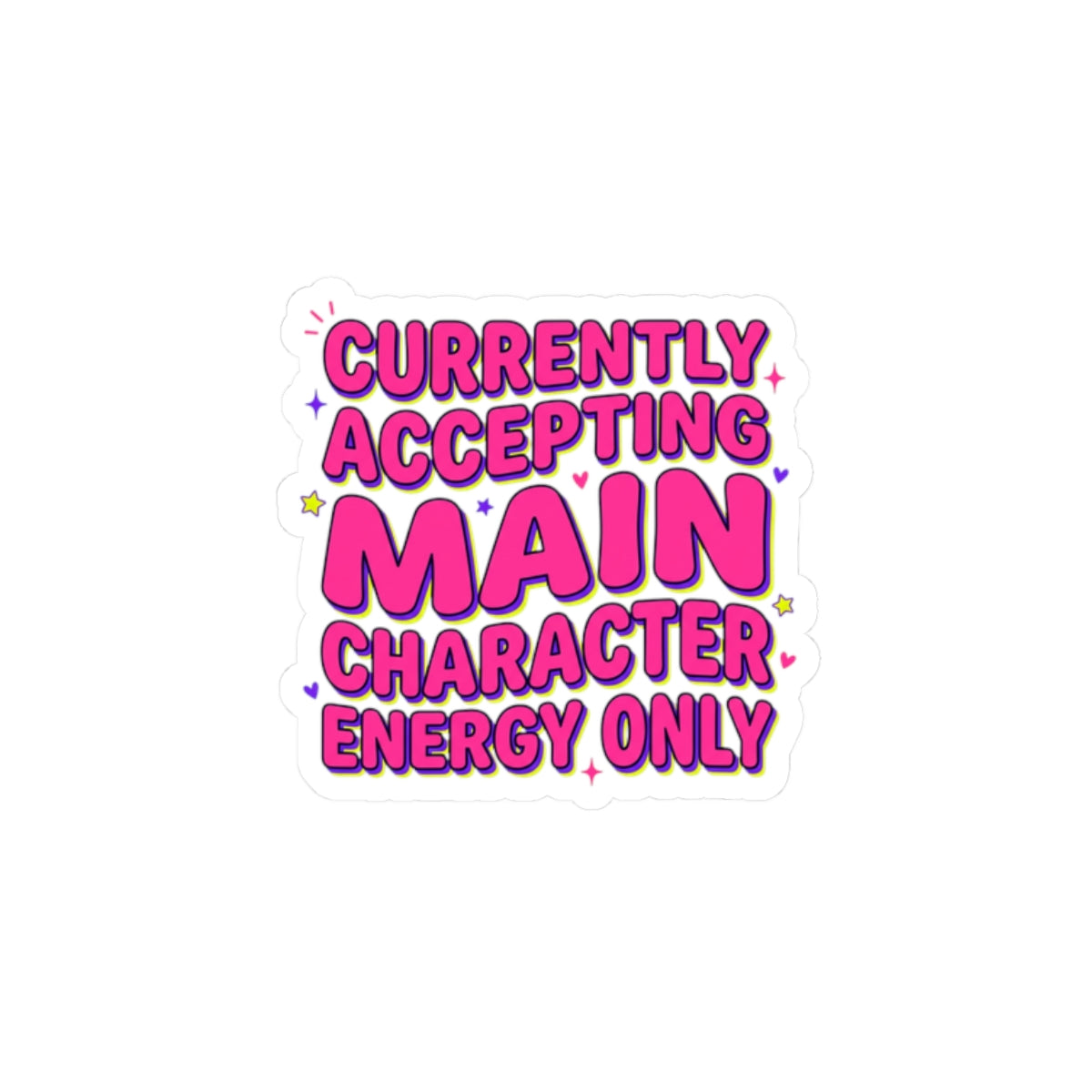 Main Character Energy Sticker | Gen Z Sassy, Coquette Typography