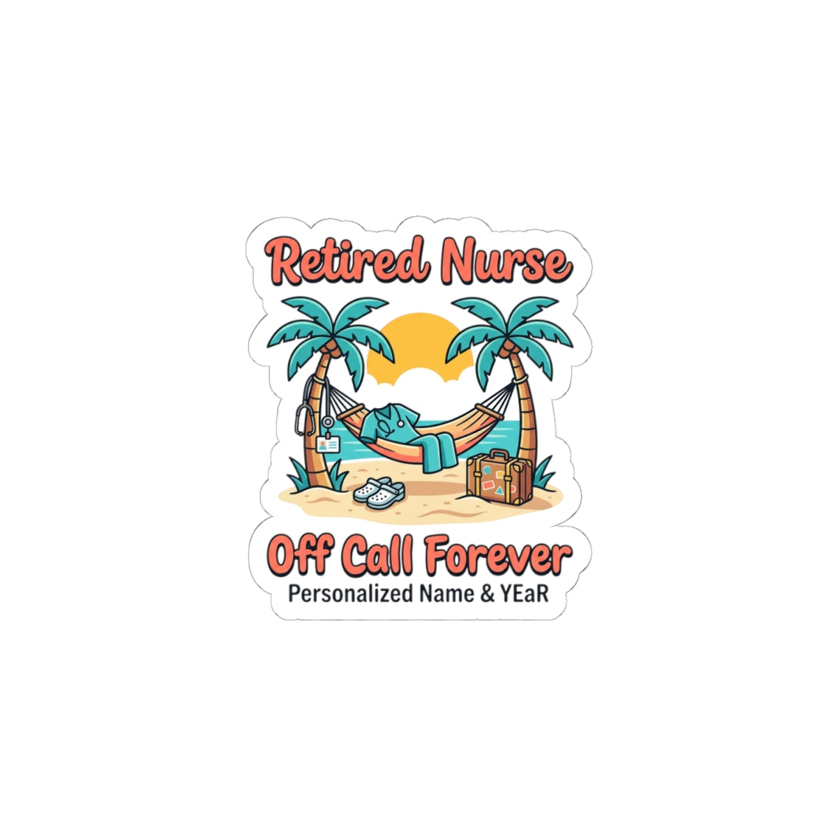 Retired Nurse Beach Scene Kiss-Cut Sticker | Retirement, Personalized Year