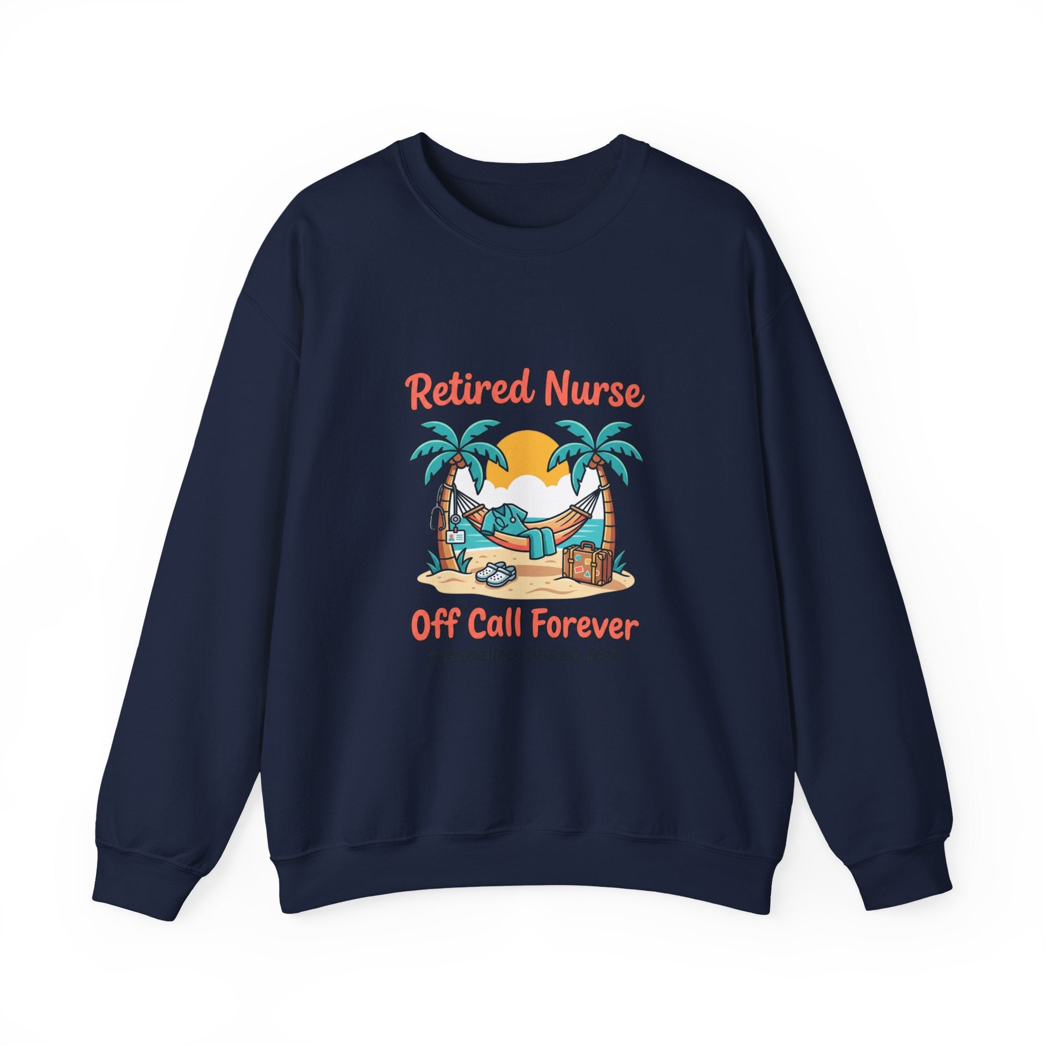 Retired Nurse Off Call Forever Sweatshirt | Retirement, Personalized Year