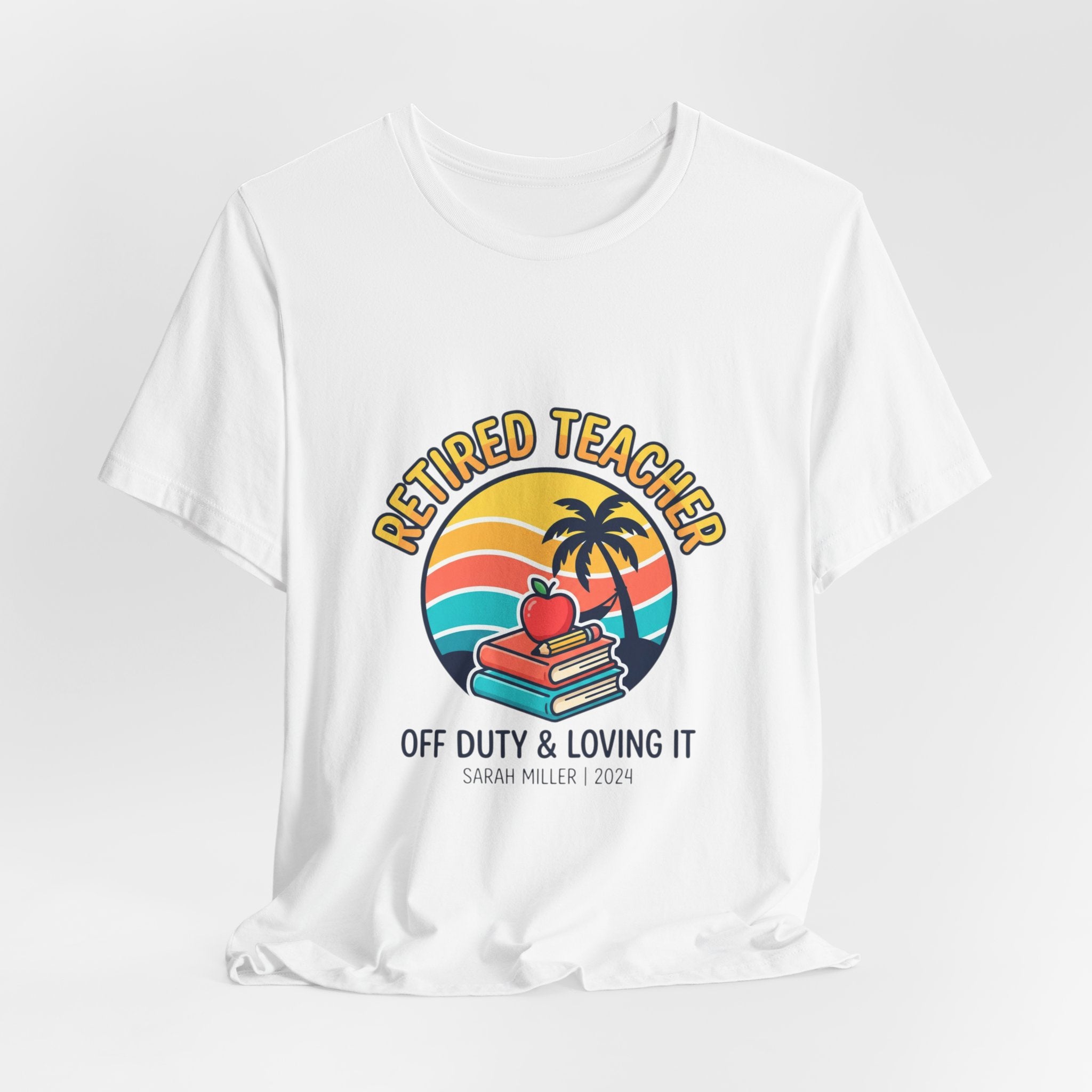 Retired Teacher T-Shirt | Retirement, Beach Life, Personalized Year