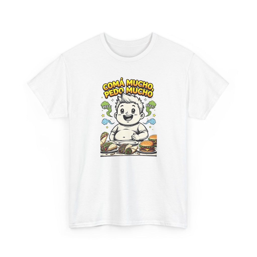 T-Shirt — "Coma Mucho Pedo Mucho" Funny Eating Graphic Tee